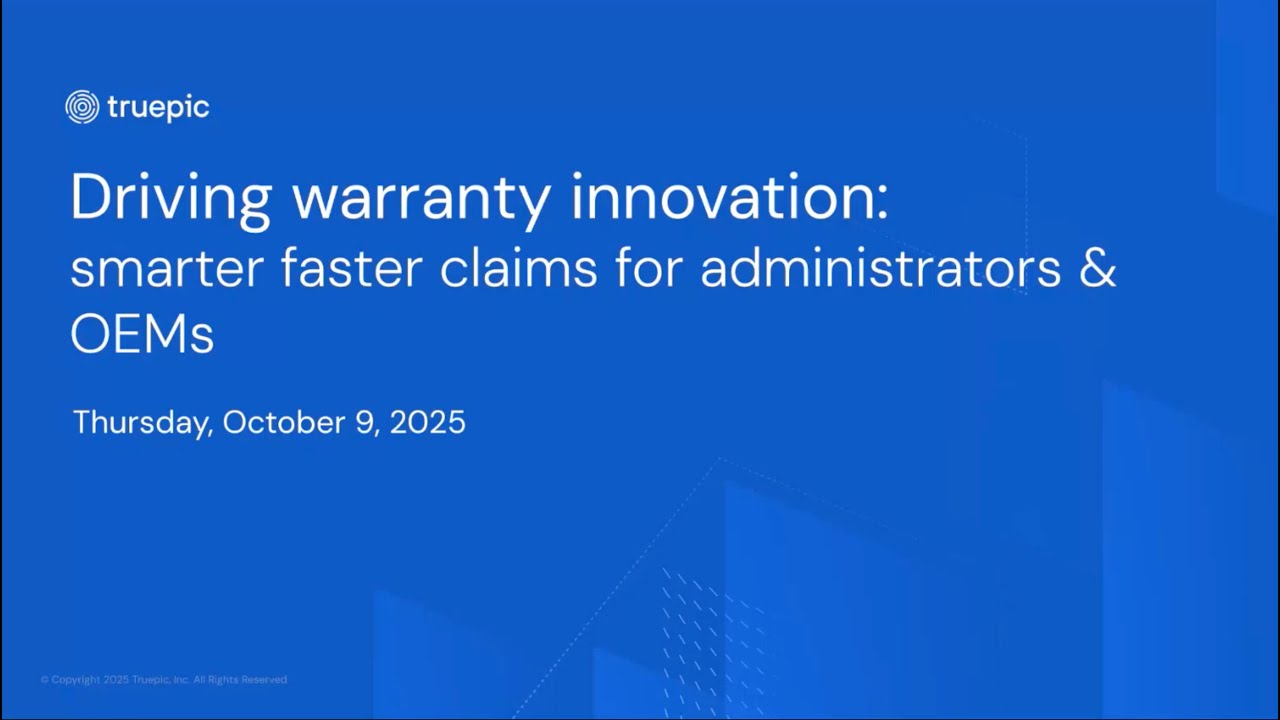 Driving Warranty Innovation Smarter, Faster Claims for TPAs and OEMs with Truepic
