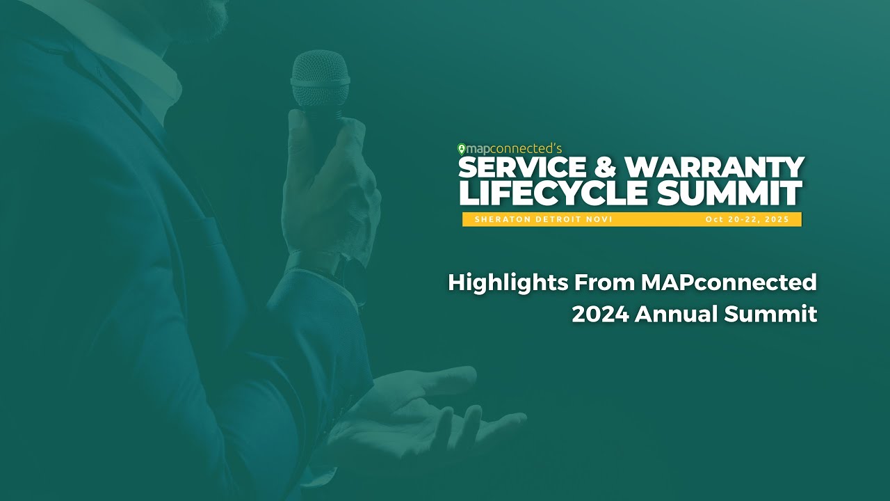 MAPconnected Service and Warranty Lifecycle Summit (2024 Highlights)