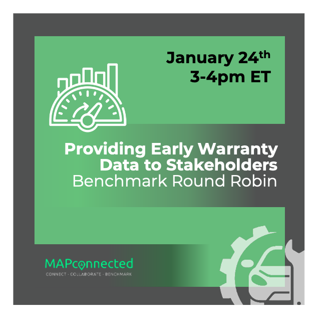 Jan 24: Providing Early Warranty Data To Stakeholders Benchmark Round Robin