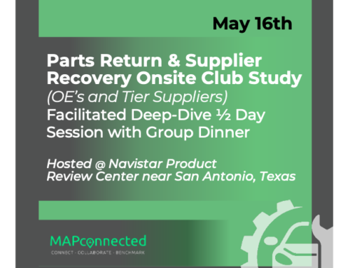 May 16: Parts Return And Supplier Recovery Club Study (Hosted @ Navistar Parts Return & Product Review Center near San Antonio Texas)